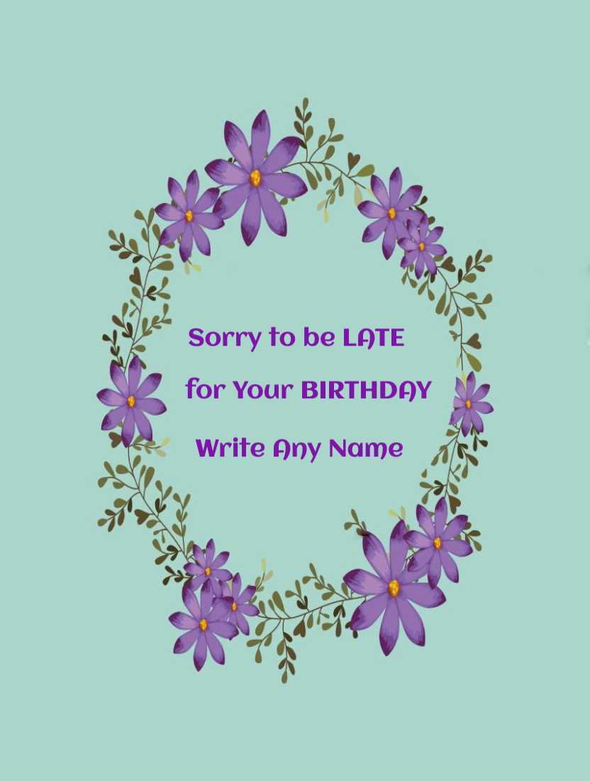 Belated Birthday Card With Floral Decoration