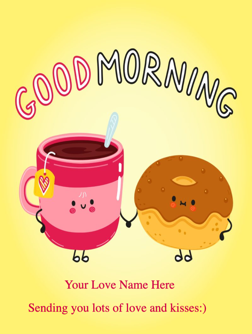 Good Morning Wishes For Love With Name