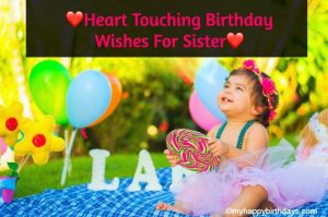 Heart Touching Birthday Wishes For Sister, Messages, Quotes