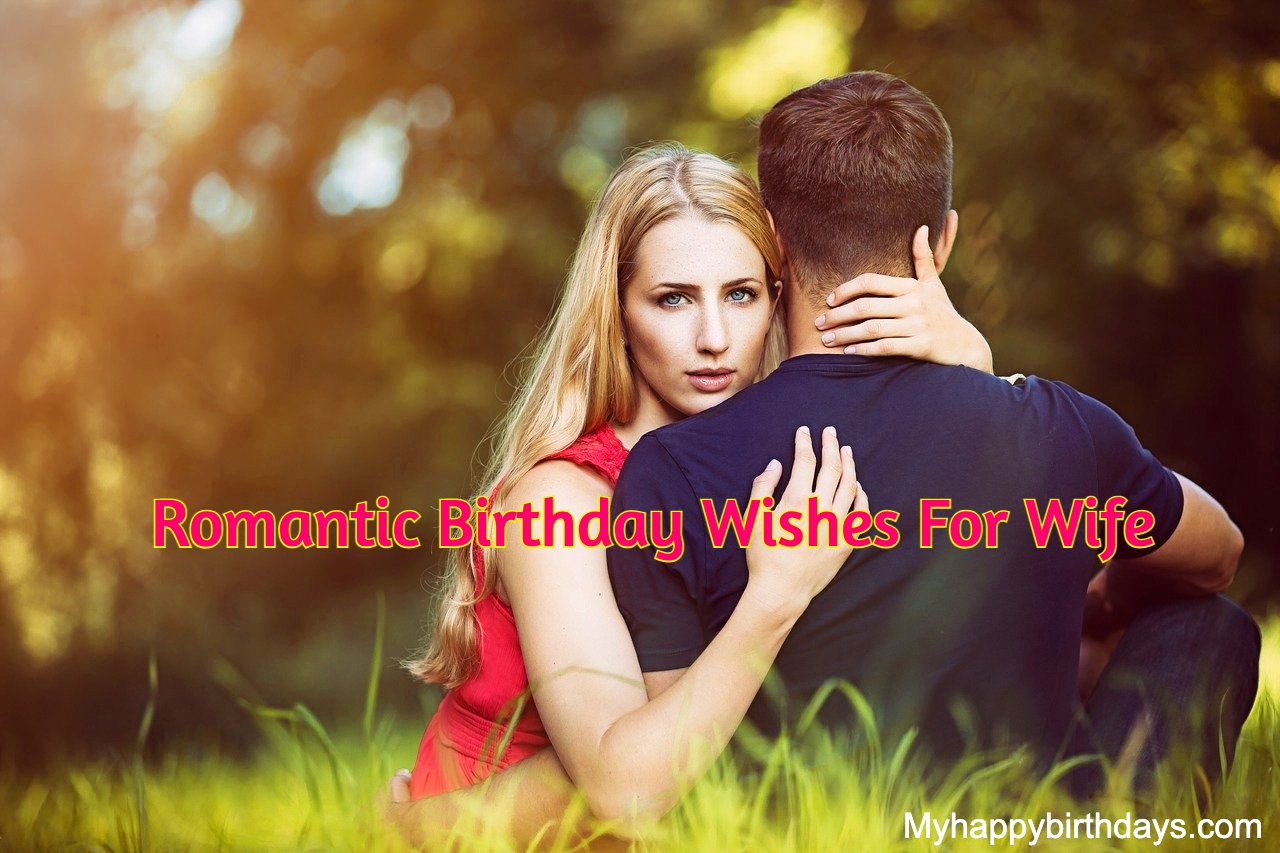 Heart Touching Birthday Wishes For Wife Messages, Quotes