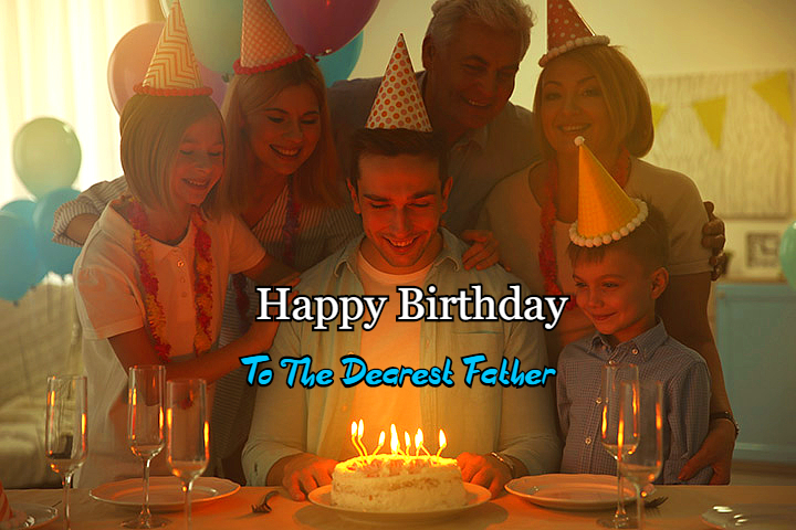 165 Birthday Wishes For Father - Happy Birthday Dad Quotes