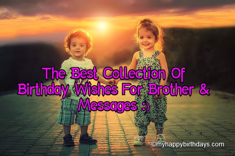 Heart Touching Happy Birthday Wishes For Brother, Messages, Quotes