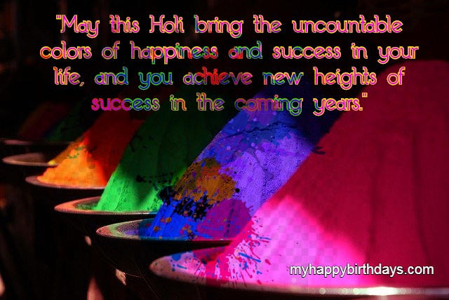 happy Holi Wishes to you and your family