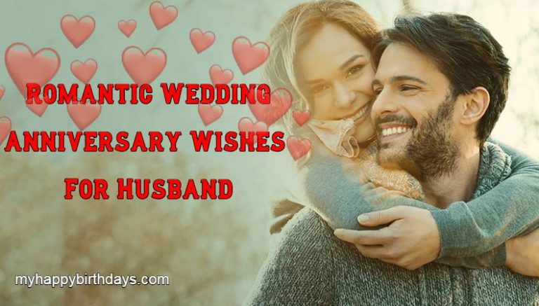 Romantic Wedding Anniversary Wishes, Messages For Husband