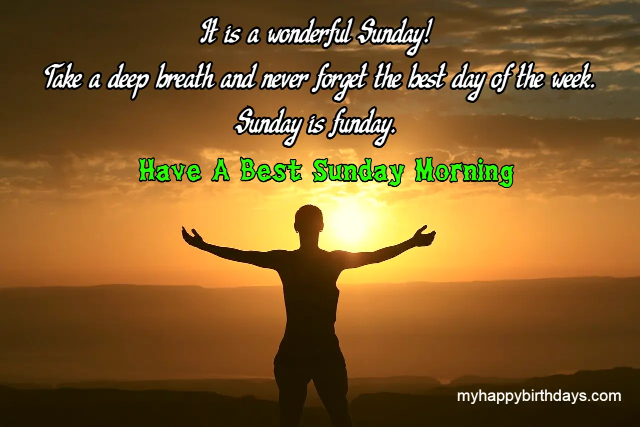 Sunday Good Morning Quotes, Images, Wishes, Greetings
