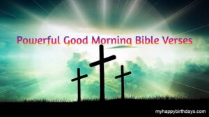 Powerful Good Morning Bible Verses With Images, Wishes, and Messages