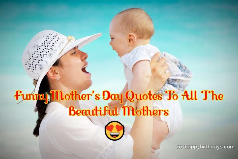 Funny Mother's Day Quotes, Card Messages, Wordings, Poems With Images