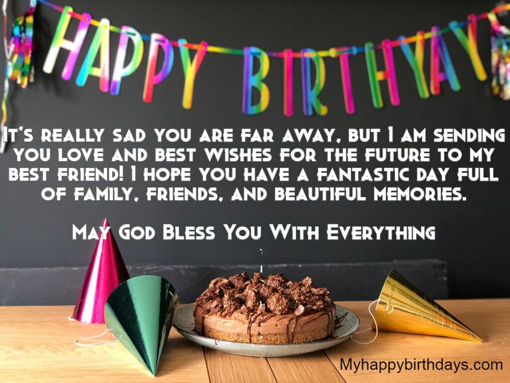 Birthday Wishes For Friends From Distance