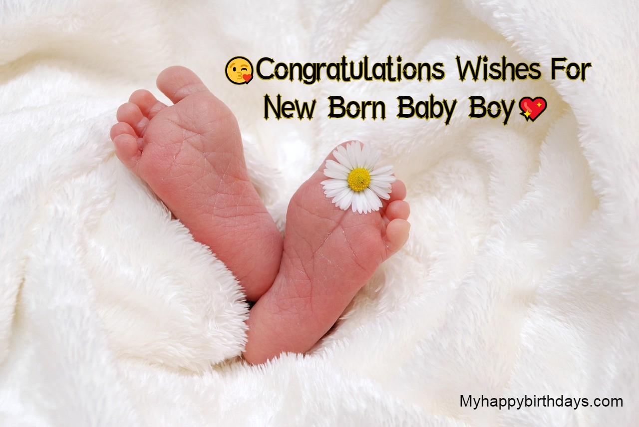 103 Heart Touching Congratulations For Baby Boy, Girl