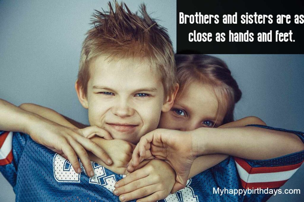 Quotes About Brother And Sister
