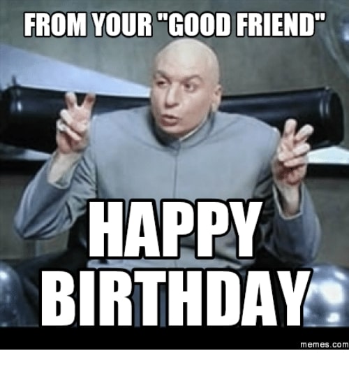 Friend Birthday Meme