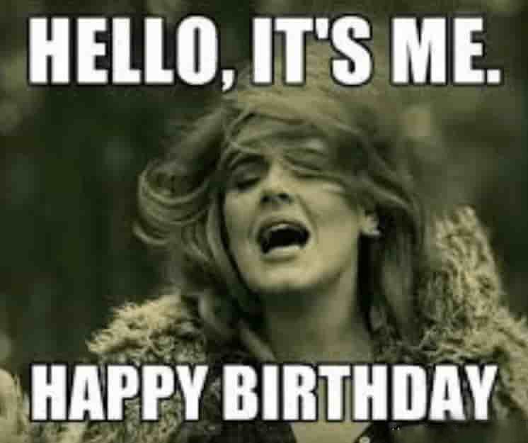 adele hello memes for birthday for him