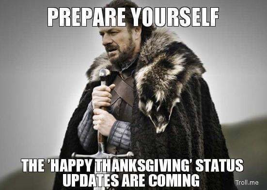 Prepare Yourself For Thanksgiving
