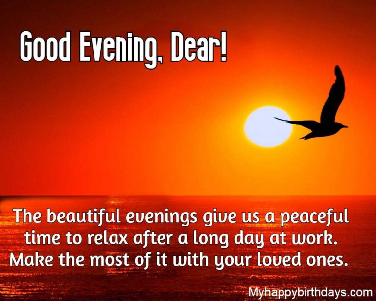 107+ Thoughtful Good Evening Quotes, Wishes, Messages