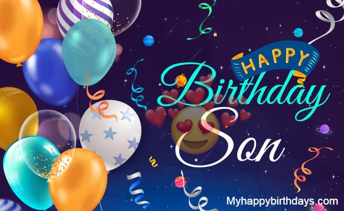 Heartfelt Birthday Wishes For Son