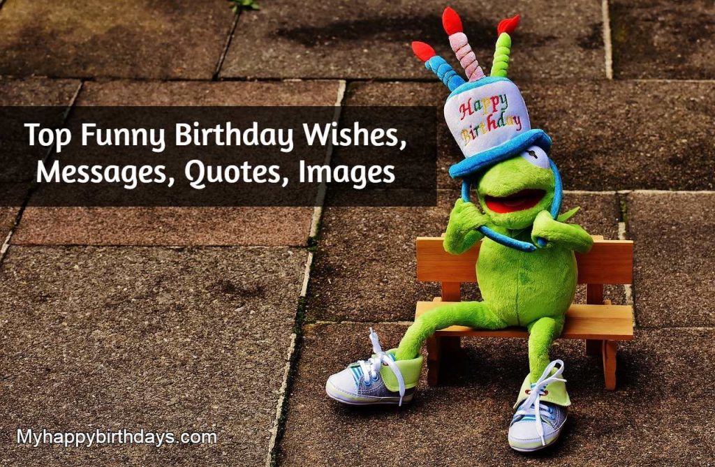 Funny Birthday Wishes, Messages, Quotes, Images