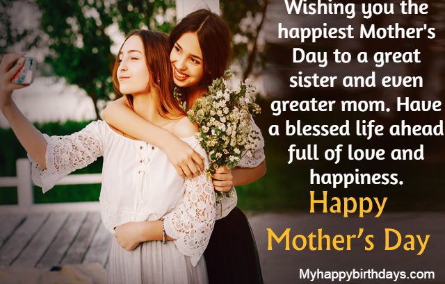 Happy Mother’s Day Wishes For Sister