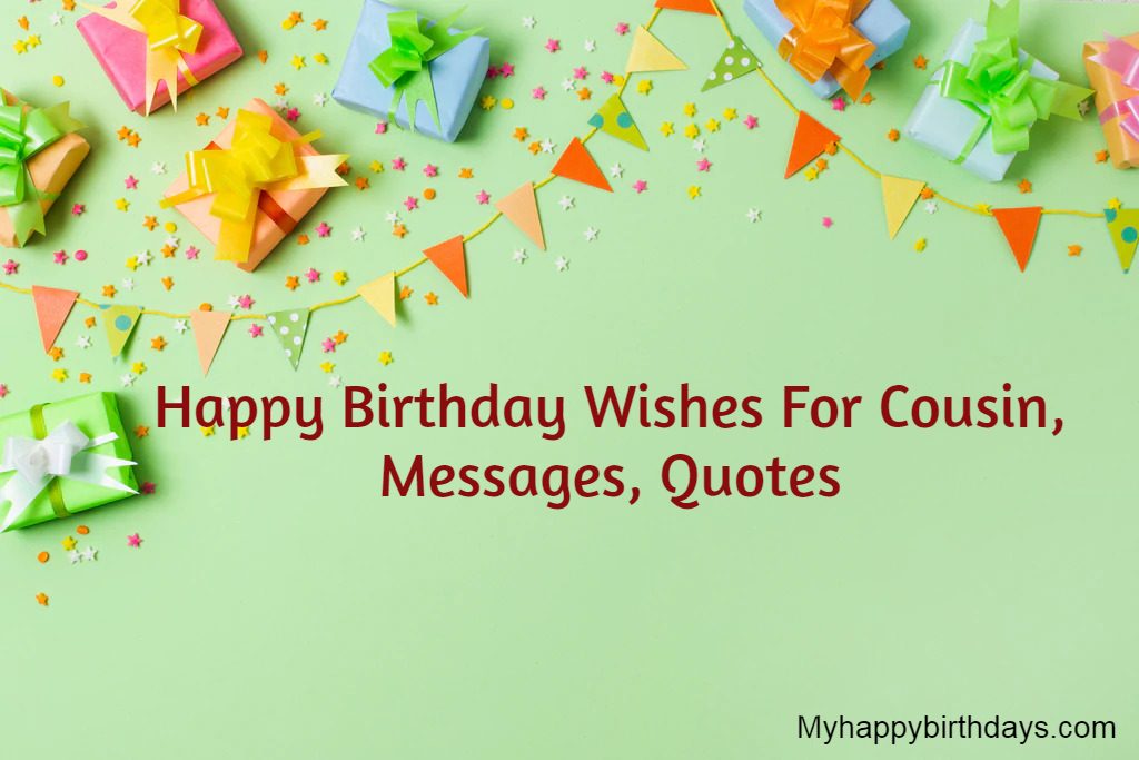 Happy Birthday Wishes For Cousin, Messages, Quotes