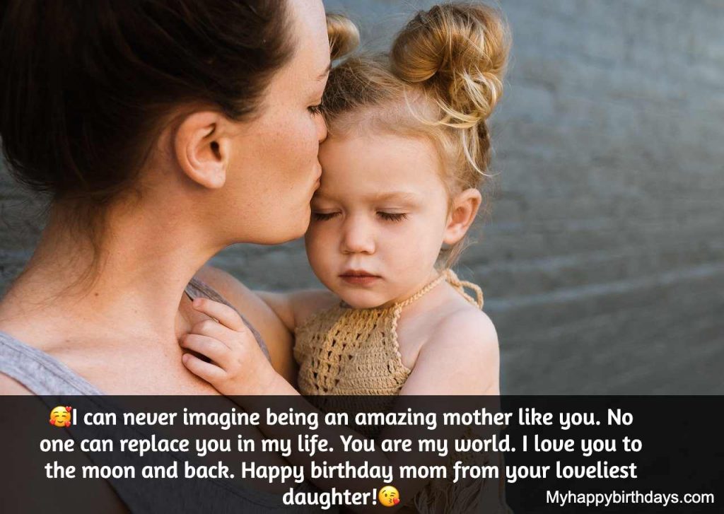 Heart Touching Birthday Wishes For Mom From Daughter