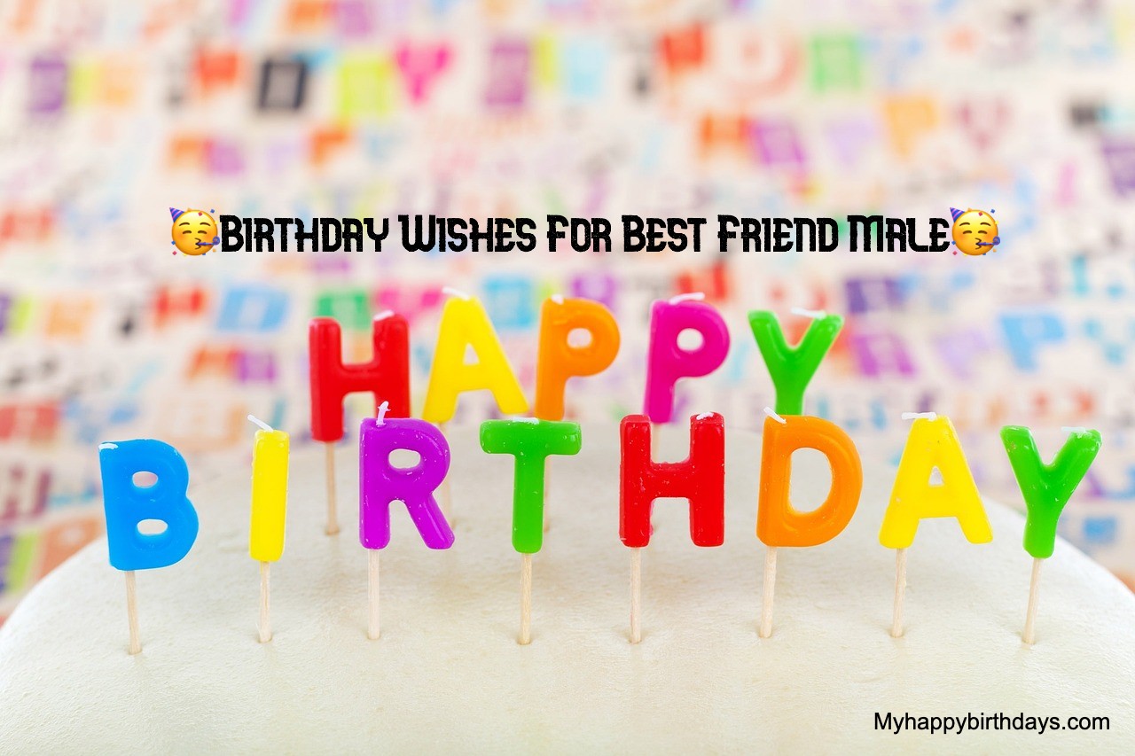 Birthday Wishes For Best Friend Male