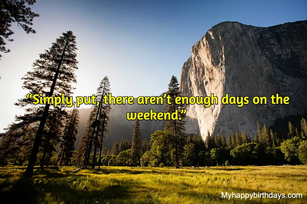 Happy end weekend quotes