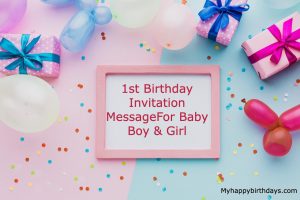 1st Birthday Invitation Messages