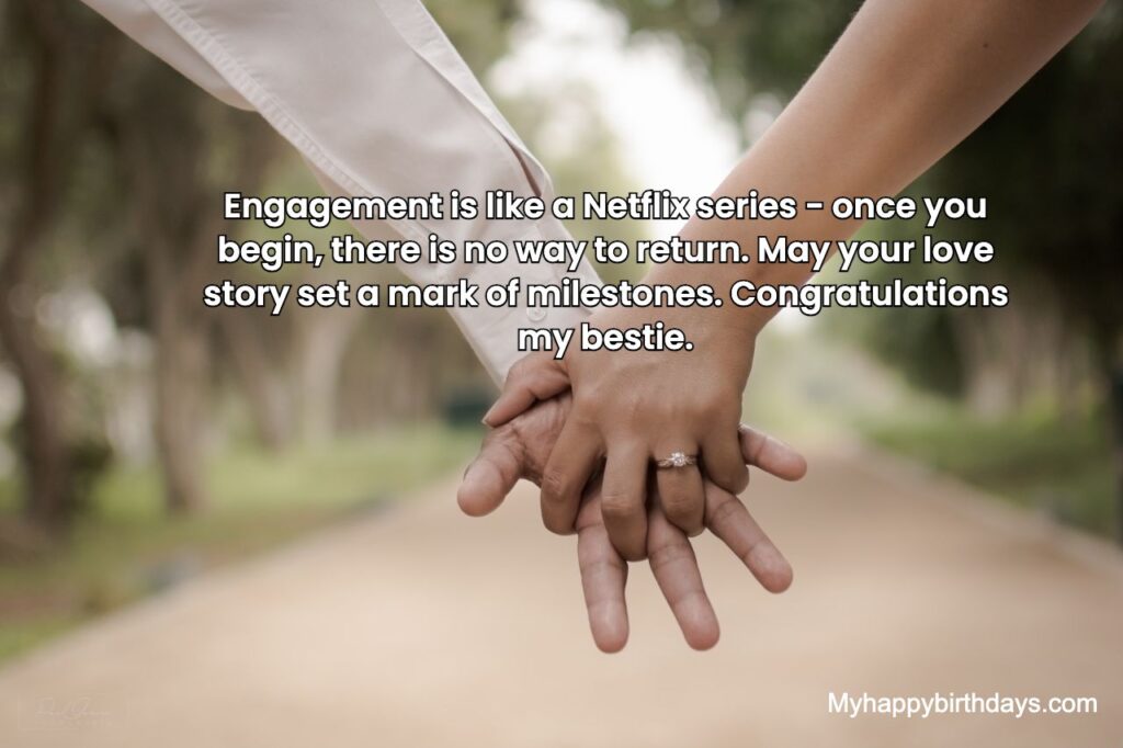 Funny Engagement Wishes Best For Friend